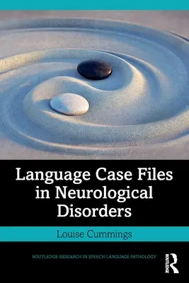 Jazykové kazuistiky pri neurologických poruchách - Language Case Files in Neurological Disorders