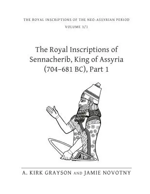 Kráľovské nápisy asýrskeho kráľa Sennacheriba (704 - 681 pred Kr.), 1. časť - The Royal Inscriptions of Sennacherib, King of Assyria (704-681 Bc), Part 1