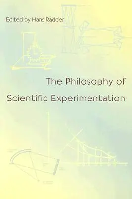 Filozofia vedeckého experimentovania - The Philosophy of Scientific Experimentation