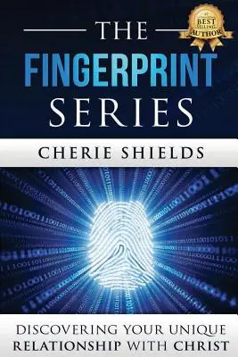 The Fingerprint Series (Séria odtlačkov prstov): Odtlačky prstov: Kniha: Odhaľte svoj jedinečný vzťah s Kristom - The Fingerprint Series: Discovering Your Unique Relationship with Christ