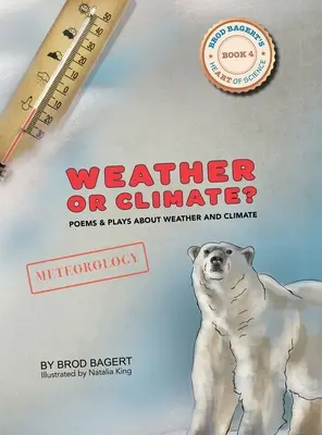 Počasie alebo klíma? Básne a hry o počasí a klíme - Weather or Climate?: Poems & Plays about Weather & Climate