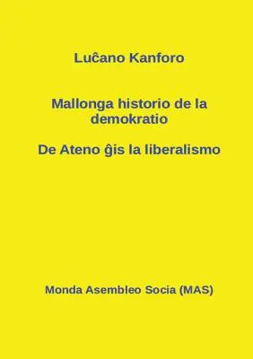 Mallonga historio de la demokratio: De Ateno ĝis la liberalismo