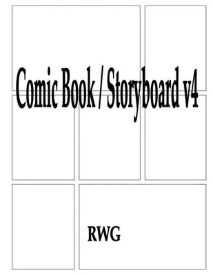 Komiks / Storyboard v4: 100 strán 8,5 X 11 - Comic Book / Storyboard v4: 100 Pages 8.5 X 11