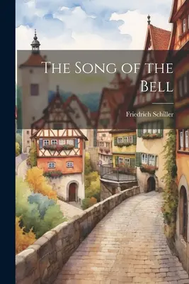 Pieseň o zvone - The Song of the Bell