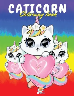 Omaľovánky s motýlikmi: Krásna kniha na vyfarbovanie pre chlapcov a dievčatá od 4 do 8 rokov s nádhernými katiornami - Caticorn Coloring Book: A Beautiful Coloring Book for Boys and Girls 4-8 ages with wonderful Caticorns
