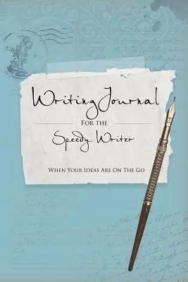 Písacie denníky pre rýchlych pisateľov - Writing Journals for the Speedy Writer
