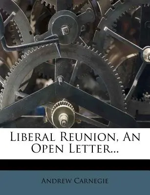 Liberálne zjednotenie, otvorený list... - Liberal Reunion, an Open Letter...
