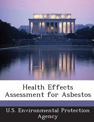 Hodnotenie zdravotných účinkov azbestu - Health Effects Assessment for Asbestos