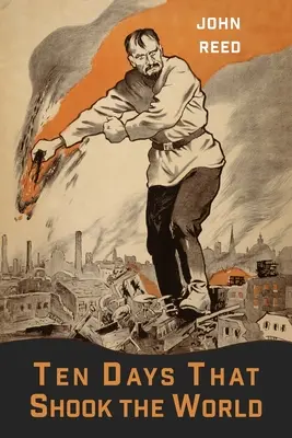 Desať dní, ktoré otriasli svetom - Ten Days That Shook the World