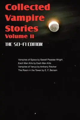 Zborník upírskych poviedok II. zväzok - Edícia sci-fi - Collected Vampire Stories Volume II - The Sci-Fi Edition