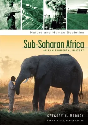 Subsaharská Afrika: Environmentálne dejiny - Sub-Saharan Africa: An Environmental History