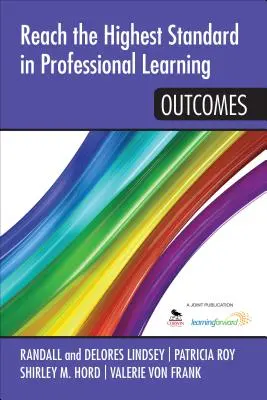 Dosiahnuť najvyšší štandard v odbornom vzdelávaní: Outcomes - Reach the Highest Standard in Professional Learning: Outcomes