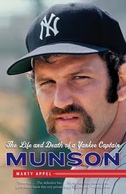 Munson: Život a smrť jankejského kapitána - Munson: The Life and Death of a Yankee Captain