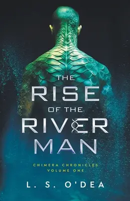 Vzostup riečneho človeka - Rise of the River Man