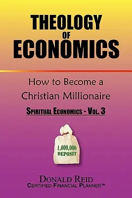 Teológia ekonomiky: Ako sa stať kresťanským milionárom - Theology of Economics: How to Become a Christian Millionaire