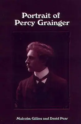 Portrét Percyho Graingera - Portrait of Percy Grainger