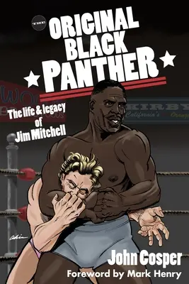 Originálny Čierny panter: Život a odkaz Jima Mitchella - The Original Black Panther: The Life & Legacy of Jim Mitchell