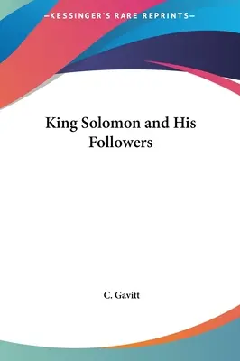 Kráľ Šalamún a jeho nasledovníci - King Solomon and His Followers