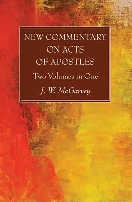 Nový komentár k Skutkom apoštolov - New Commentary on Acts of Apostles