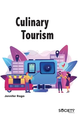 Kulinársky cestovný ruch - Culinary Tourism