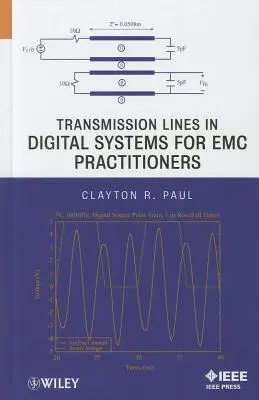 Prenosové vedenia v digitálnych systémoch pre odborníkov v oblasti EMC - Transmission Lines in Digital Systems for EMC Practitioners