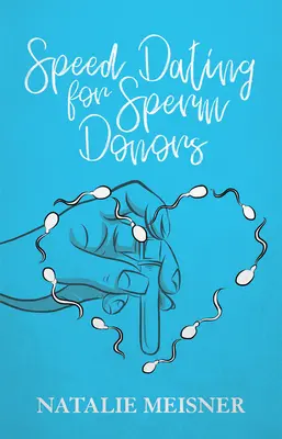 Rýchle rande pre darcov spermií - Speed Dating for Sperm Donors
