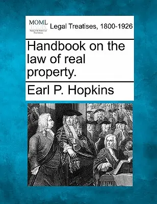 Príručka o práve nehnuteľností. - Handbook on the law of real property.
