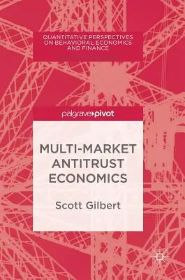 Antitrustová ekonomika viacerých trhov - Multi-Market Antitrust Economics