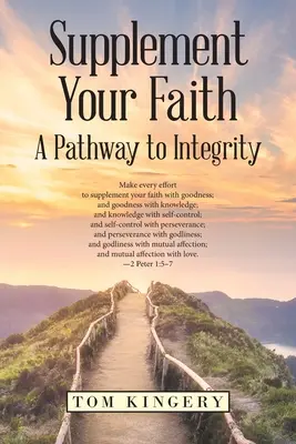 Doplňte svoju vieru: Cesta k integrite - Supplement Your Faith: A Pathway to Integrity