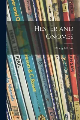 Hester a škriatkovia - Hester and Gnomes