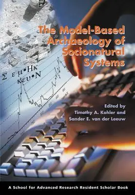 Modelová archeológia spoločensko-prírodných systémov - Model-Based Archaeology of Socionatural Systems