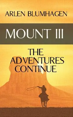 Hora III: Dobrodružstvá pokračujú - Mount III: The Adventures Continue