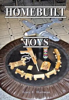 Domáce hračky - Homebuilt Toys