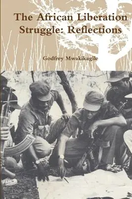 Africký oslobodzovací boj: Reflexie - The African Liberation Struggle: Reflections