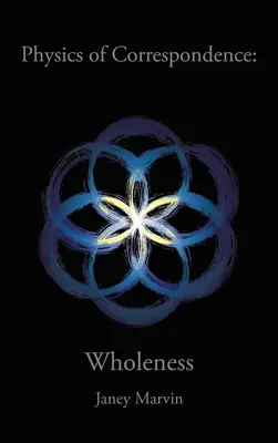 Fyzika korešpondenčnej celistvosti - Physics of Correspondence Wholeness