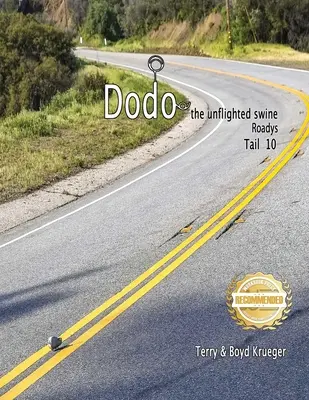 Dodo nelietavá sviňa: Roadys Tail 10 - Dodo the unflighted swine: Roadys Tail 10