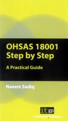 OHSAS 18001 Krok za krokom: Praktická príručka - OHSAS 18001 Step by Step: A Practical Guide