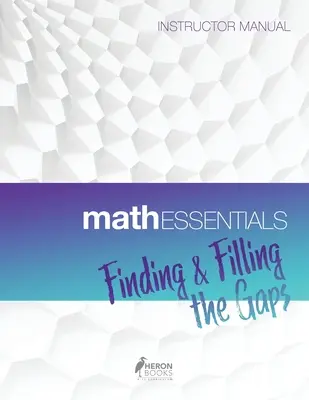 Základy matematiky: Príručka pre inštruktora - Math Essentials: Instructor Manual