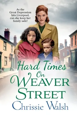 Ťažké časy na Weaver Street - Hard Times on Weaver Street