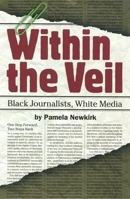 V závoji: čierni novinári, biele médiá - Within the Veil: Black Journalists, White Media