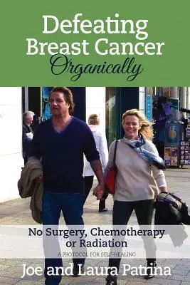 Organický boj proti rakovine prsníka - Defeating Breast Cancer Organically
