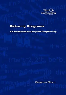 Obrázkové programy. úvod do počítačového programovania - Picturing Programs. an Introduction to Computer Programming