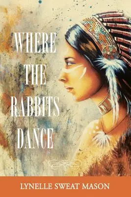 Kde tancujú králiky - Where the Rabbits Dance