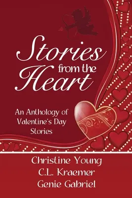 Príbehy zo srdca: Antológia valentínskych príbehov - Stories from the Heart: An Anthology of Valentine's Stories