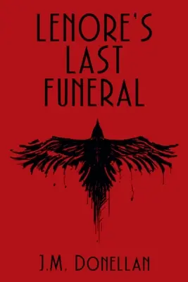 Posledný pohreb Lenory: A Lenore LynMystery: A Lenore LynMystery: A Lenore LynMystery: A Lenore LynMystery - Lenore's Last Funeral: A Lenore LynMystery