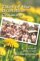 Príbehy z púpavovej komunity - Tales of the Dandelion Commune