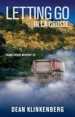 Pustenie v La Crosse - Letting Go in La Crosse