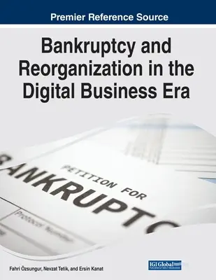 Konkurz a reorganizácia v ére digitálneho podnikania - Bankruptcy and Reorganization in the Digital Business Era