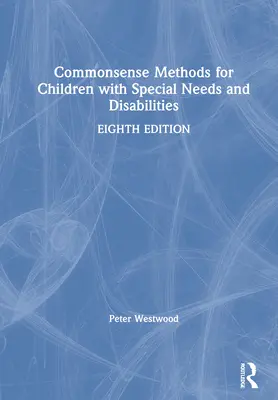 Commonsense Methods for Children with Special Needs and Disabilities