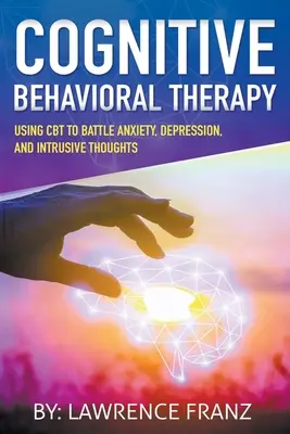 Kognitívno-behaviorálna terapia - Cognitive Behavioral Therapy